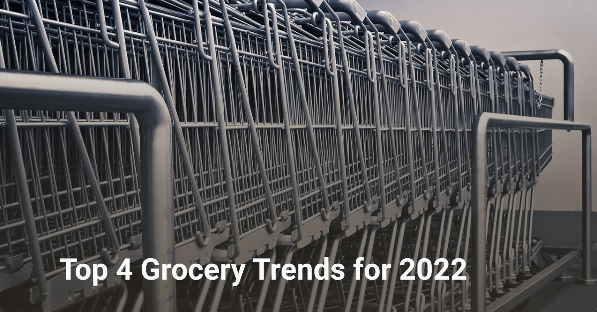 Top 4 Grocery Trends for 2022 | Bringoz