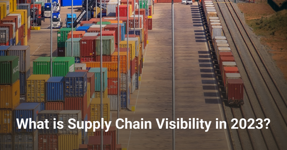 What Is Supply Chain Visibility In 2023 Bringoz 3853