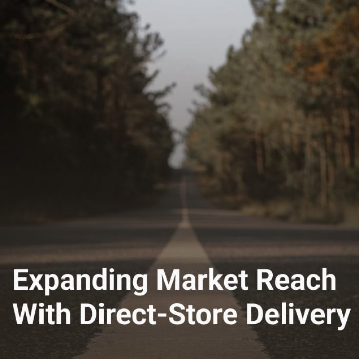 Expanding Market Reach With Direct-Store Delivery