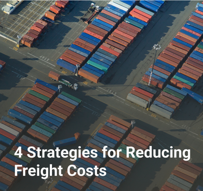 4 Strategies for Reducing Freight Costs