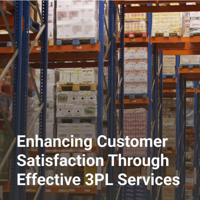 Enhancing Customer Satisfaction Through Effective 3PL Services