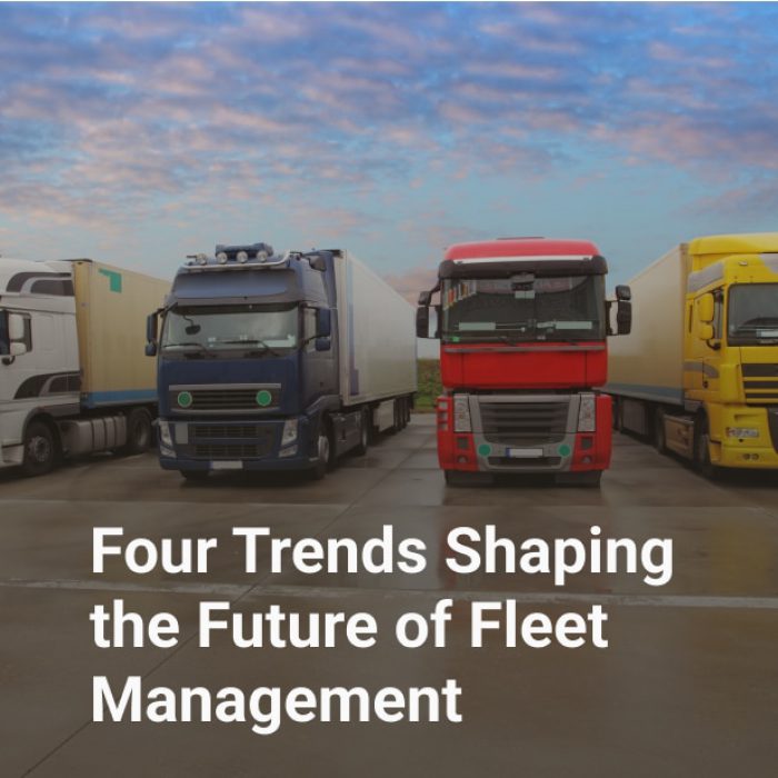 four trends shaping the future of fleet management