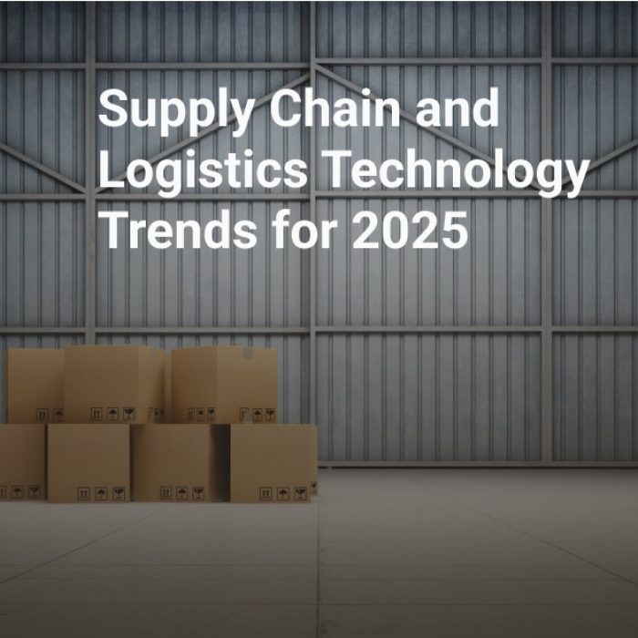 supply chain and logistics technology trends for 2025