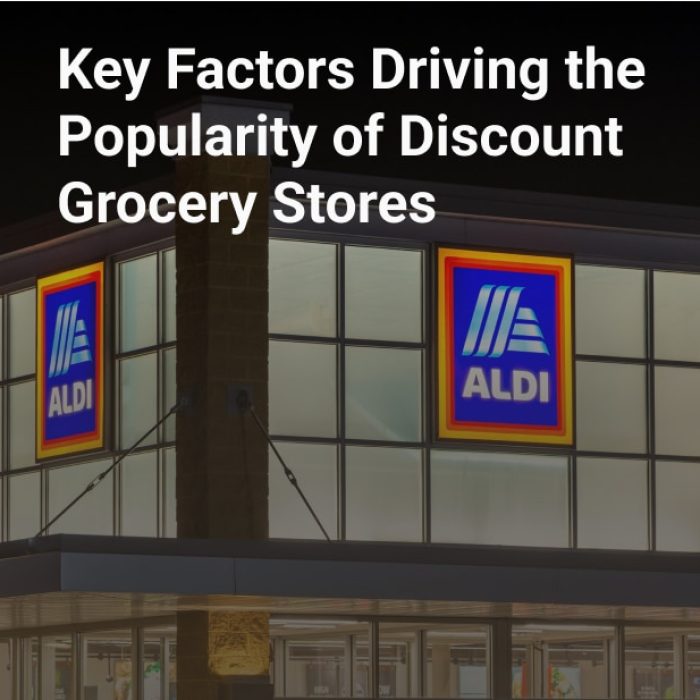 key factors driving the popularity of discount grocery stores