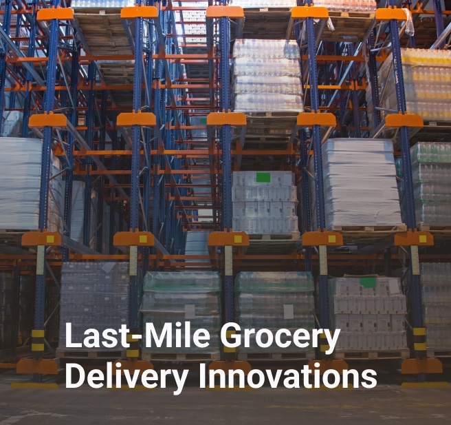 last mile grocery delivery innovations